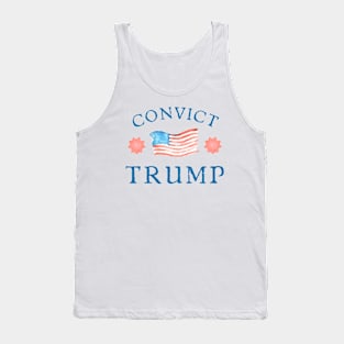 Convict Trump - Indict 45 Anti-MAGA Anti-GOP 2024 Tank Top